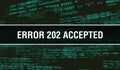 Error 202ÃÂ Accepted concept with Random Parts of Program Code. Error 202ÃÂ Accepted with Programming code abstract technology Royalty Free Stock Photo